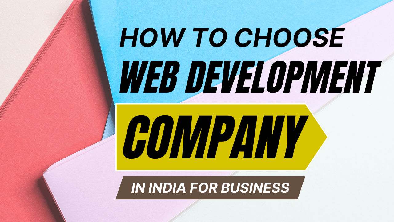 Choose the Best Web Development Company